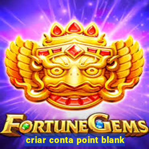 criar conta point blank